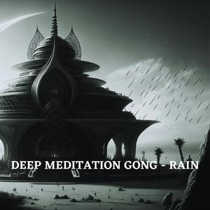 Deep Meditation Gong (Soundbath - Rain Awning)