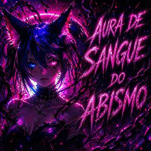 Aura de Sangue do Abismo (Speed Up)