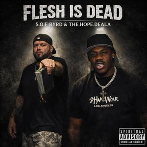 FLESH IS DEAD