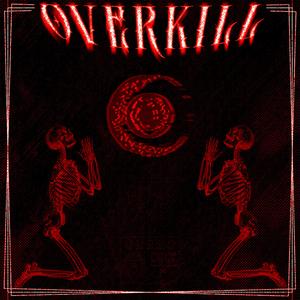 Overkill