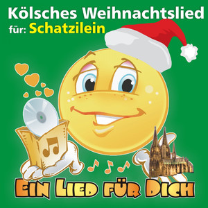 Kölsches Weihnachtslied für: Schatzilein