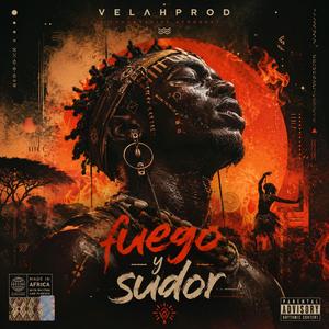 fuego y sudor