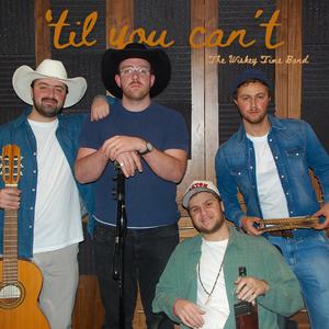 'Til You Can't (feat. Shaul Antebi & The Wiskey Time Band)