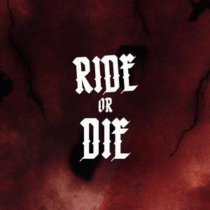 Ride or Die