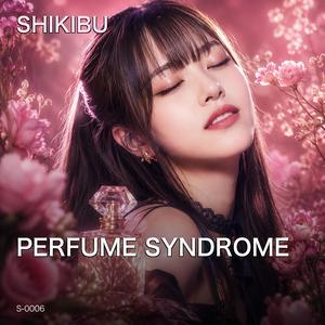 Perfume Syndrome