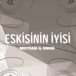 Eskinin İyisi (feat. Emru)