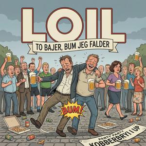 To bajer, bum jeg falder