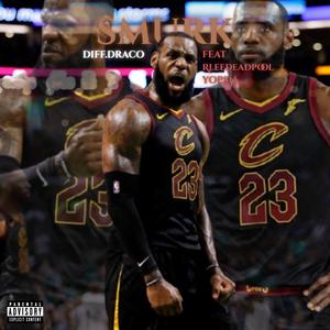 smurk (feat. RLeeDeadpool & Yopsn)