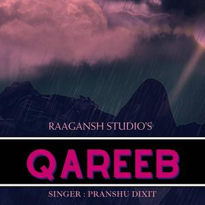 QAREEB (feat. PRANSHU DIXIT)