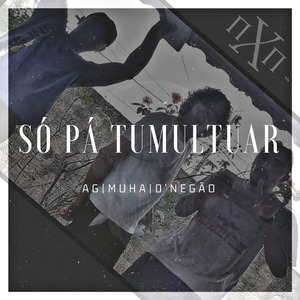 Só Pá Tumultuar