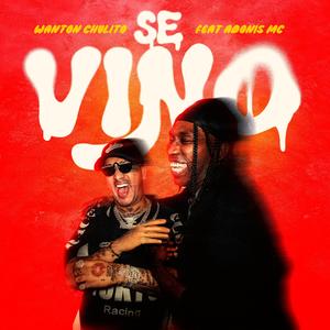 Se Vino (feat. Adonis MC)