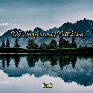 DJ Sanfonamix Full Bass