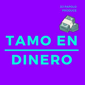 Tamo En Dinero