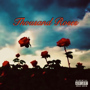 Thousand Roses