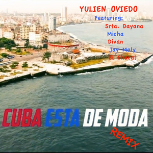 Cuba Esta de Moda (Remix)