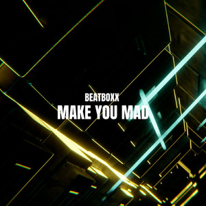 Make You Mad (Radio edit)