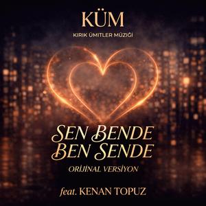 Sen Bende Ben Sende (Orijinal Version)