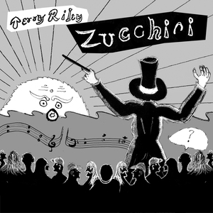 Zucchini (Arr. G. Riley for Chamber Ensemble)