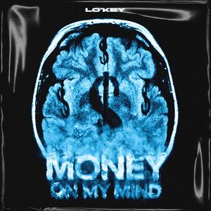 M.O.M.M. (Money On My Mind)