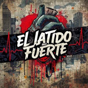 El Latido Mas Fuerte