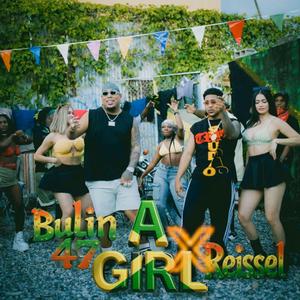 A Girl (feat. Reissel, Breyco En Producidera & Dale Saoco Ponko)