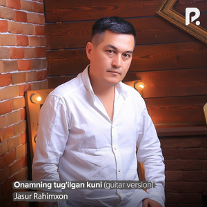 Onamning tug'ilgan kuni (Guitar version)