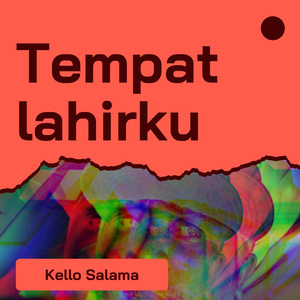 Tempat lahirku