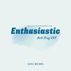 Enthusiastic (Tzee Remix)