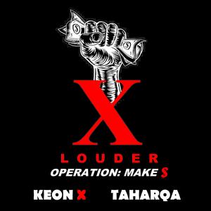 L O U D E R // Operation: Make $ (feat. Taharqa)