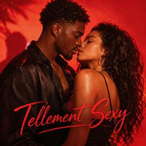 Tellement Sexy