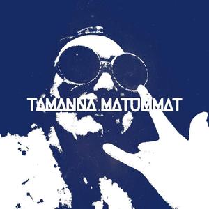 Tamanna Matummat (feat. MPBeat)