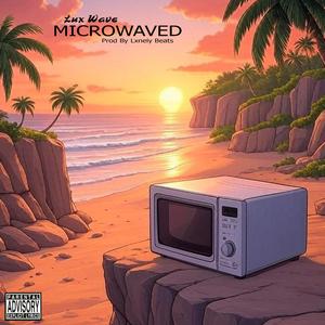 Microwaved