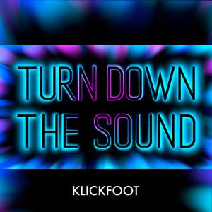 Turn Down The Sound