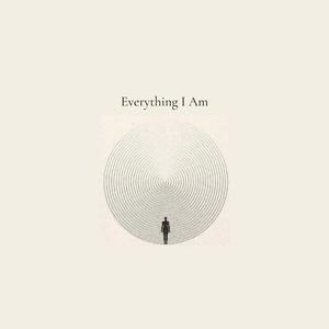 Everything I Am