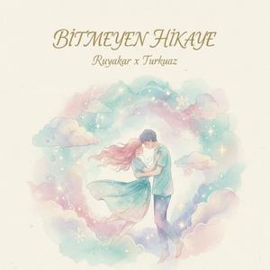 Bitmeyen Hikaye (feat. Turkuaz)