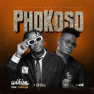 PHOKOSO (Wikise x Malinga)