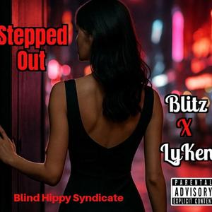 Stepped Out (feat. LyKen & Blind Hippy)