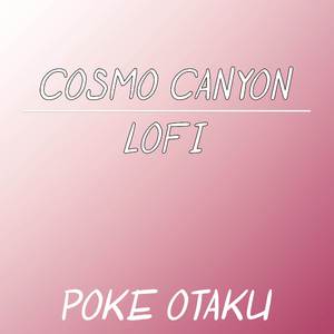 Cosmo Canyon (From "Final Fantasy 7") (Lofi)