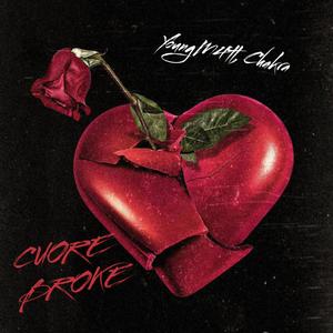 CUORE BROKE (feat. Chakra)