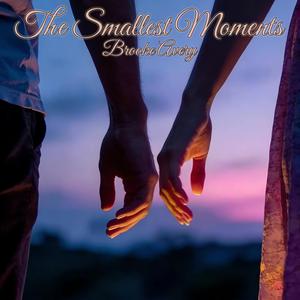 The Smallest Moments