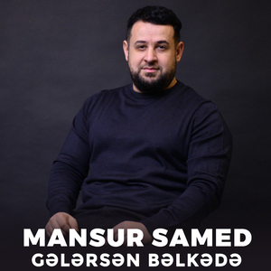 Gələrsən Bəlkədə