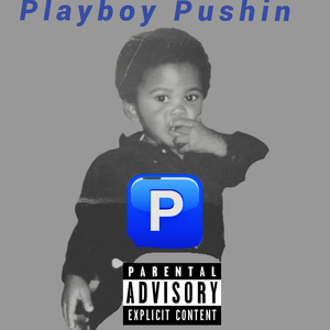 Playboy Pushin P