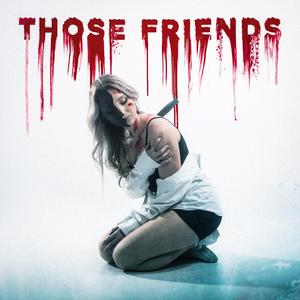 Those Friends