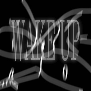 WAKE UP