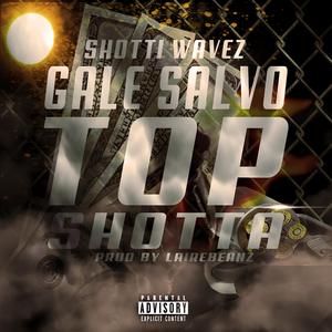 Top Shotta (feat. Shotti Wavez)