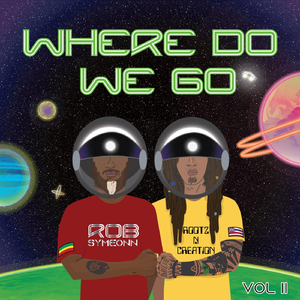 Where Do We Go (feat. Ranking Joe)
