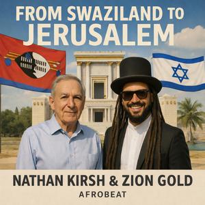 FROM SWAZILAND TO JERUSALEM (feat. NATHAN KIRSH)