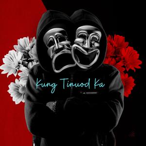 Kung Tinuod Ka