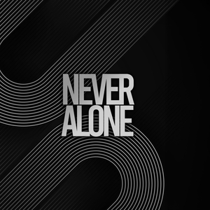 NEVER ALONE (Extended)