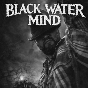 Intro INSIDE THE BLACK WATER MIND